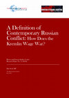 Research paper thumbnail of A Definition of Contemporary Russian Conflict: How Does the Kremlin Wage War? Peer-reviewed paper which aims to provide the first comprehensive and concise definition of Contemporary Russian Conflict.