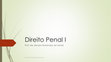 Research paper thumbnail of Direito Penal I | Slides | Prof. Renato Watanabe