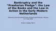 Research paper thumbnail of Bankruptcy and the “Praetorian Pledge”: the Law of the Books and the Law in Action in the Early Modern Netherlands.