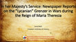 Research paper thumbnail of In her Majesty's Service: Newspaper Reports on the " Lycanian " Grenzer in Wars during the Reign of Maria Theresia