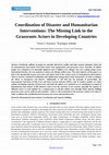 Research paper thumbnail of Coordination of Disaster and Humanitarian Interventions: The Missing Link in the Grassroots Actors in Developing Countries