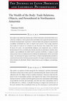 Research paper thumbnail of The Wealth of the Body: Trade Relations, Objects and Personhood in Northeastern Amazonia.