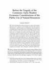 Research paper thumbnail of "Before the Tragedy of the Commons: Early Modern Economic Considerations of the Public Use of Natural Resources," "Theoretical Inquiries in Law," 19 (2018), 409-424.