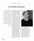 Research paper thumbnail of A szentek kultusza. Sz. Jónás Ilona nyolcvanéves [The Cult of Saints. Ilona Sz. Jónás is Octogenarian]