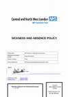 Research paper thumbnail of SICKNESS AND ABSENCE POLICY Essential reading for the following staff groups: 1 – All Staff 2