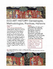 Research paper thumbnail of Eco Art History: Genealogies, Methodologies, Practices, Horizons, University of California, Berkeley, May 4–5, 2018 (Conference organized with Whitney Davis, Department of History of Art, University of California, Berkeley)