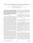 Research paper thumbnail of A new automatic method for seismic signals segmentation