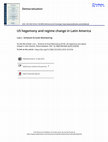 Research paper thumbnail of (with Scott Mainwaring) "US Hegemony and Regime Change in Latin America" Democratization 26(2): 269-287