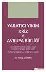 Research paper thumbnail of YARATICI YIKIM KRİZ VE AVRUPA BİRLİĞİ/CREATIVE DESTRUCTION CRISES AND EUROPEAN UNION