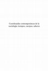 Research paper thumbnail of Coordenadas contemporáneas de la sociología: tiempos, cuerpos, saberes. Conferencias de las XI Jornadas de Sociología de la Universidad de Buenos Aires. Alejandra Oberti, Florencia Rodríguez, Claudia Bacci (compiladoras)