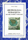 Research paper thumbnail of Archeologia subacquea. Metodi, tecniche e strumenti, Roma 2002  (Premessa)