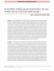 Research paper thumbnail of On the Matter of Resources and Techno-Politics: The Case of Water and Iron in the South Indian Iron Age