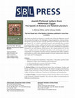 Research paper thumbnail of Jewish Fictional Letters from Hellenistic Egypt: The Epistle of Aristeas and Related Literature (co-authored with L. Michael White; Writings from the Greco-Roman World 37; Atlanta: SBL Press, 2018)