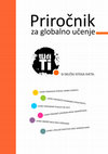 Research paper thumbnail of Priročnik za globalno učenje. Tudi ti lahko spremeniš pogled na svet. / Global education manual. You too can change your view of the world. (2008)