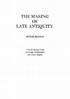 Research paper thumbnail of Peter Brown, *The Making of Late Antiquity* (Cambridge, Mass.: Harvard University Press 1978)