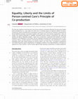 Research paper thumbnail of Equality, Liberty and the Limits of Person-Centred Care's Principle of Co-Production (Public Health Ethics, 2019, author's proofs)