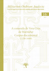 Research paper thumbnail of A comenda de Vera Cruz de Marmelar : corpus documental (1258-1640) - Militarium Ordinum Analecta - by Luís Adão da Fonseca, Paula Pinto Costa, Joana Lencart