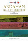 Research paper thumbnail of Ardahan Kale ve Kuleleri / Fortresses and Towers in Ardahan (Northeastern Turkey)