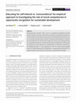 Research paper thumbnail of Educating for self‐interest or ‐transcendence? An empirical approach to investigating the role of moral competencies in opportunity recognition for sustainable development