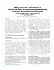 Research paper thumbnail of Adding Structural Characteristics to Distribution-Based Accelerometer Representations for Activity Recognition Using Wearables