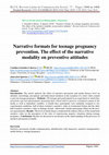 Research paper thumbnail of Narrative formats for teenage pregnancy prevention. The effect of the narrative modality on preventive attitudes