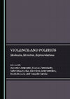 Research paper thumbnail of Antonios Ampoutis, Marios Dimitriadis, Sakis Dimitriadis, Theodora Konstantellou, Maria Mamali, Vangelis Sarafis (eds.), Violence and Politics: Ideologies, Identities, Representations, Newcastle, Cambridge Scholars Publishing, 2018