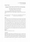 Research paper thumbnail of Language Teachers Improving Their Practice and Generating Knowledge through Action Research