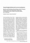 Research paper thumbnail of Gerechtigkeit(stheorien) provinzialisieren - Bericht zum Workshop Decolonizing Justice? Bringing Political Theory and Postcolonial Theory into Conversation, Justus-Liebig-Universität Gießen, 26.-27.04.2018