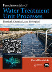 Research paper thumbnail of Fundamentals of Water Treatment Unit Processes, Physical, Chemical, and Biological (2011).pdf