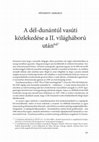 Research paper thumbnail of A Dél-Dunántúl vasúti közlekedése a II. világháború után