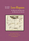 Research paper thumbnail of Estudios Luso-Hispanos de Historia del Derecho / Estudos Luso-Hispanos de História do Direito (L. BECK, M. J. SOLLA coords.)