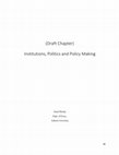 Research paper thumbnail of Institutions, Politics and Policy Making