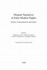 Research paper thumbnail of Moralising Pamphlets. Calamities, Information and Propaganda in Seventeenth-Century Naples, in Disaster Narratives in Early Modern Naples, ed. by Cecere, De Caprio, Gianfrancesco, Palmieri, Viella 2018 (Preview)