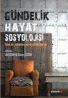 Research paper thumbnail of Gündelik Gerçeklikte “Anlamın” Sosyal İnşası: Peter Berger ve Thomas Luckmann