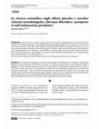 Research paper thumbnail of La ricerca scientifica sugli effetti placebo e nocebo: criticità metodologiche, rilevanza filosofica e prospettive sull'elaborazione predittiva