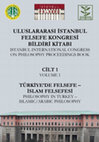 Research paper thumbnail of Türkiye’de Felsefenin Sorunları, Çözüm Önerileri ve Gelecek Perspektifleri, Uluslararası İstanbul Felsefe Kongresi (2-4 Mayıs 2018) Bildiri Kitabı