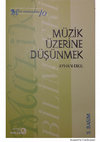 Research paper thumbnail of Müzik Üzerine Düşünmek