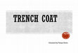 Research paper thumbnail of Trench Coat.pdf