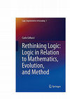 Research paper thumbnail of Rethinking Logic: Logic in Relation to Mathematics, Evolution, and Method