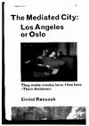 Research paper thumbnail of The Mediated City: Los Angeles or Oslo