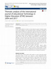 Research paper thumbnail of Thematic analysis of the international journal of educational Technology in Higher Education (ETHE) between 2004 and 2017