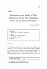 Research paper thumbnail of Foreignness as a Means of Elite Distinction in the Three Kingdoms Period on the Korean Peninsula