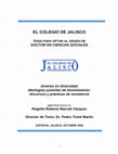 Research paper thumbnail of Jóvenes en diversidad. Ideologías juveniles de disentimiento: discursos y prácticas de resistencia