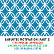 Research paper thumbnail of EMPLOYEE MOTIVATION: The process approach to improved and sustained productivity and industrial peace