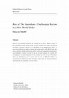 Research paper thumbnail of Rise of The Guardians: Challenging Racism in a New World Order