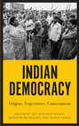 Indian Democracy: Origins, Trajectories, Contestations Cover Page