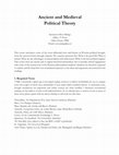 Research paper thumbnail of Ancient and Medieval Political Theory (doctoral-level syllabus)