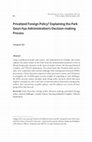 Research paper thumbnail of Privatized Foreign Policy? Explaining the Park Geun-hye Administration's Decision-making Process