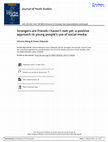 Research paper thumbnail of Strangers are friends I haven't met yet: a positive approach to young people's use of social media Strangers are friends I haven't met yet: a positive approach to young people's use of social media