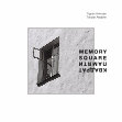 Research paper thumbnail of Memory Square: An Essay on the Memory of Place